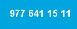 977 641 15 11